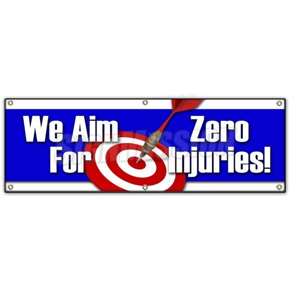 Signmission WE AIM FOR ZERO INJURIES BANNER SIGN safety insurance signage, 72" H, B-72 We Aim For Zero Injuries B-72 We Aim For Zero Injuries - main